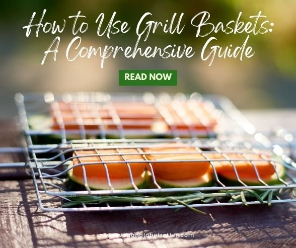 How to use a grill basket correctly for vegetables and seafood