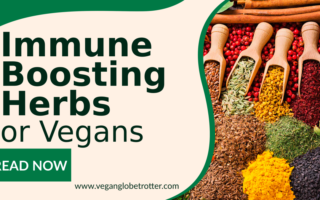 Immune Boosting Herbs for Vegans