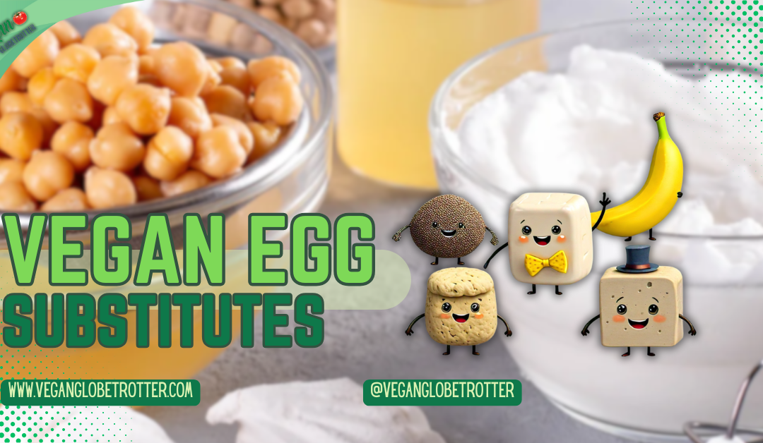 Vegan Egg Substitutes